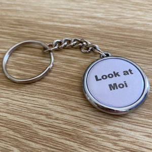 "Look at Moi Range"- Look at Moi Key Ring
