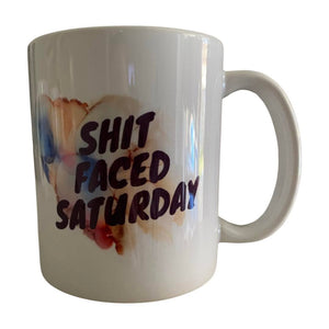 Shit Faced Saturday Mug